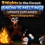9 Nights in the Forest Snow Is Melting Update Explained (What’s Changing Next)