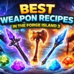 Best Weapon Recipes to Use in The Forge Roblox Island 3